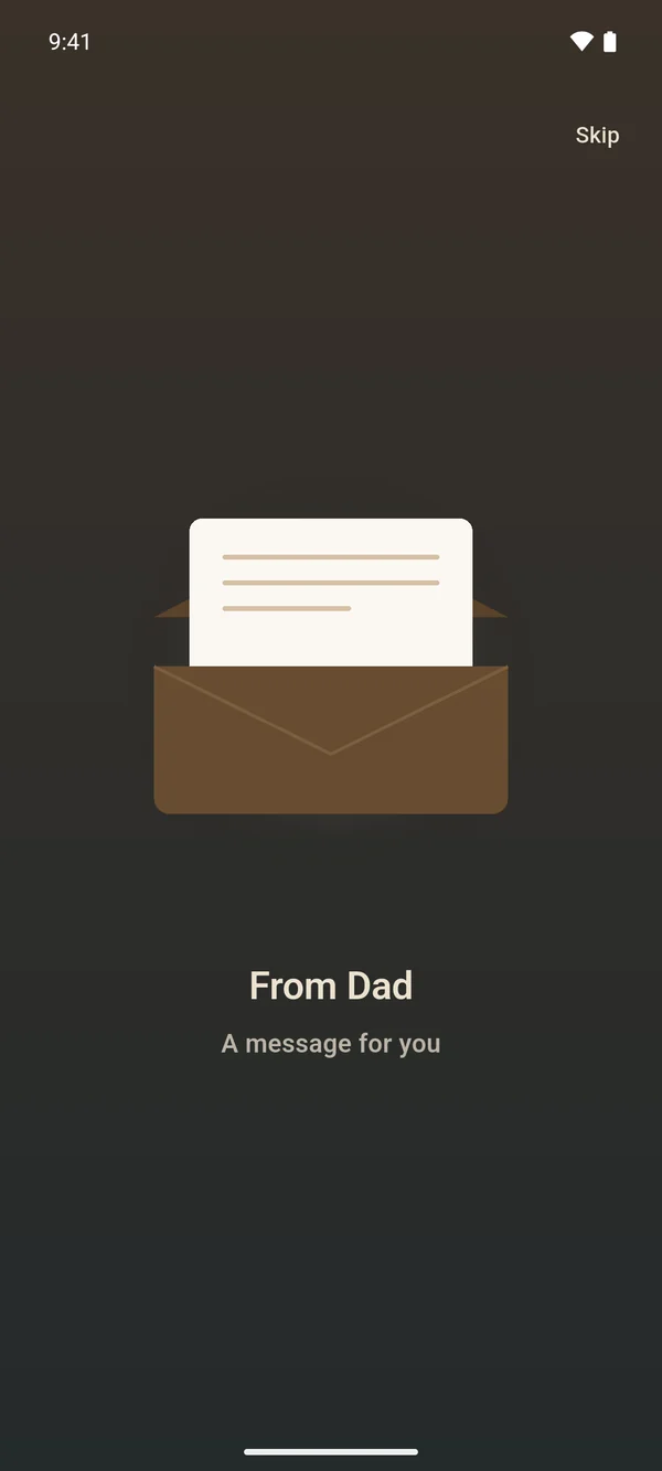The reveal: an envelope opens, From Dad, A message for you